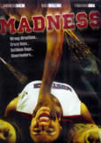 madness